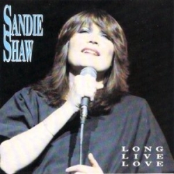 Sandie Shaw - Long Live Love